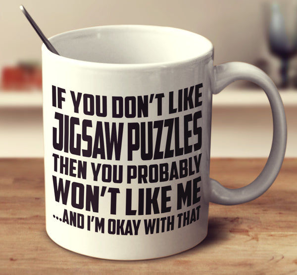 If You Don't Like Jigsaw Puzzles