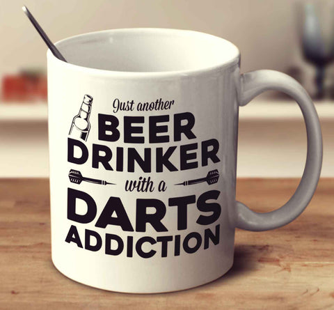 Just Another Beer Drinker With A Darts Addiction