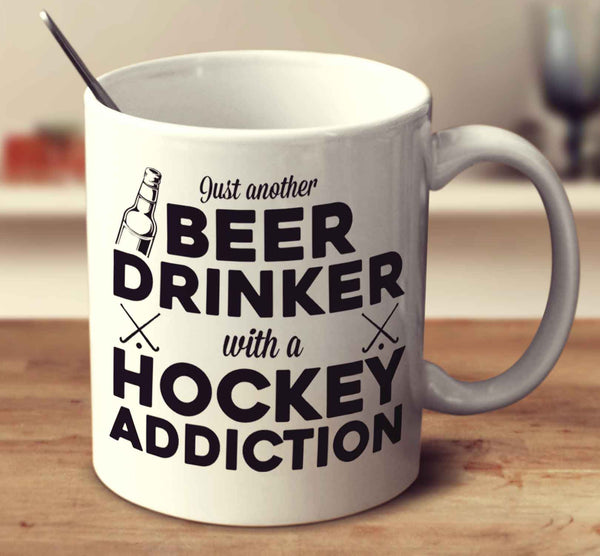 Just Another Beer Drinker With A Hockey Addiction