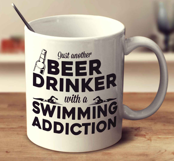 Just Another Beer Drinker With A Swimming Addiction