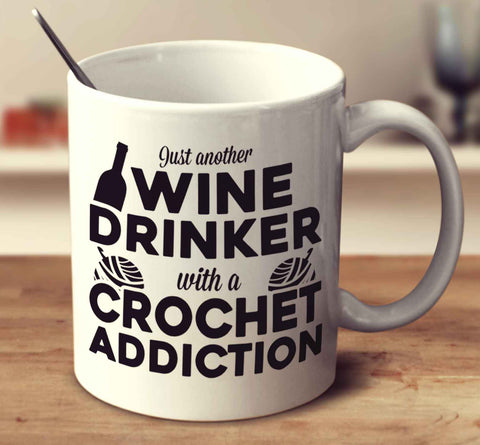 Just Another Wine Drinker With A Crochet Addiction