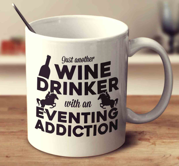 Just Another Wine Drinker With An Eventing Addiction
