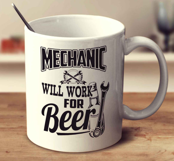 Mechanic Will Work For Beer