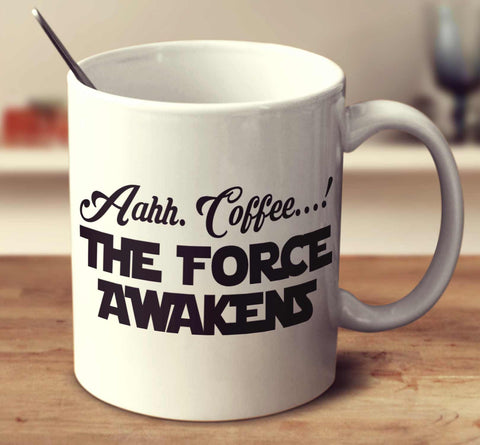Aahh Coffee The Force Awakens