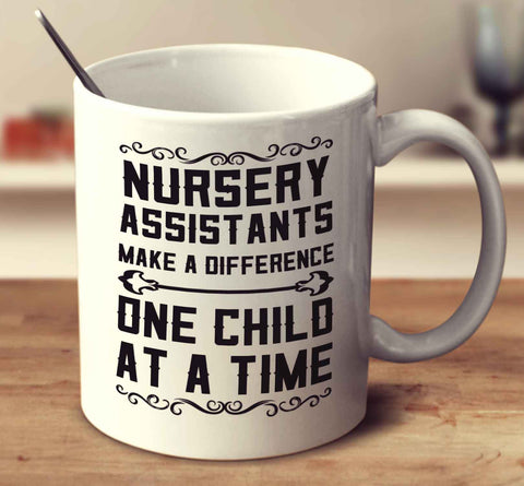 Nursery Assistants Make A Difference One Child At A Time