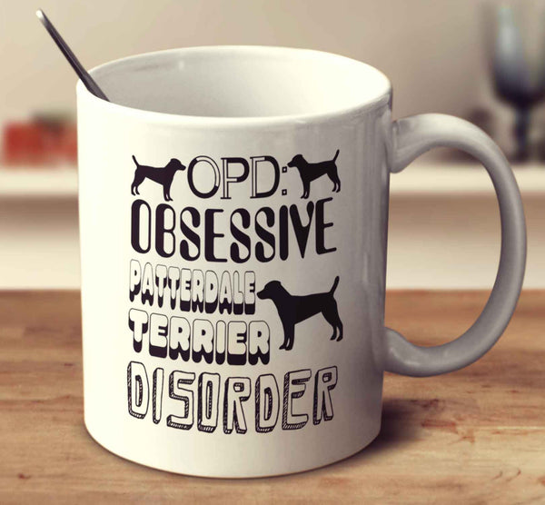 Obsessive Patterdale Terrier Disorder