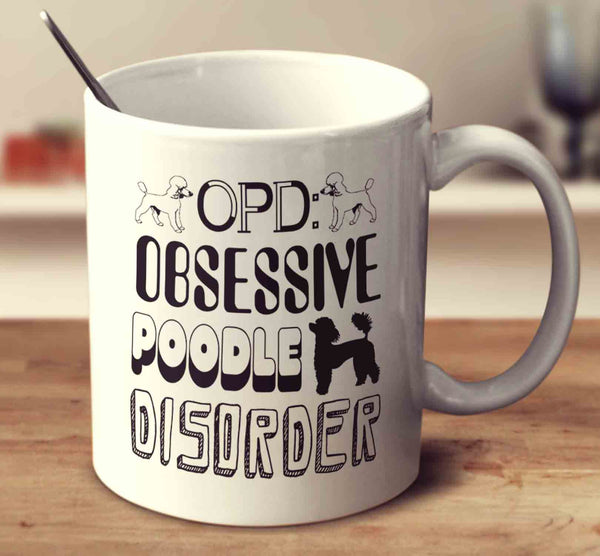 Obsessive Poodle Disorder