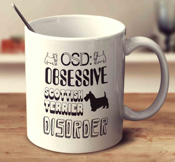 Obsessive Scottish Terrier Disorder