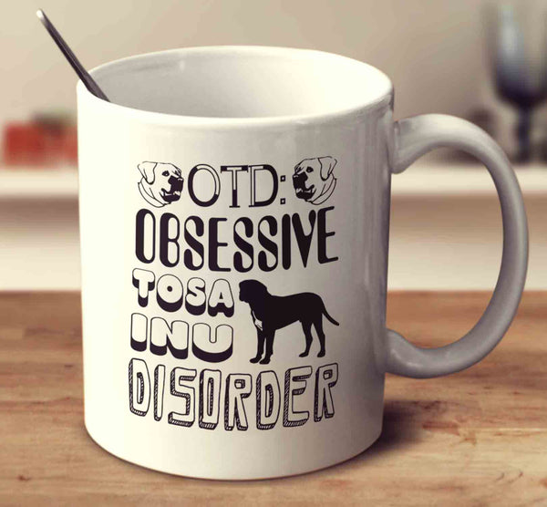 Obsessive Tosa Inu Disorder