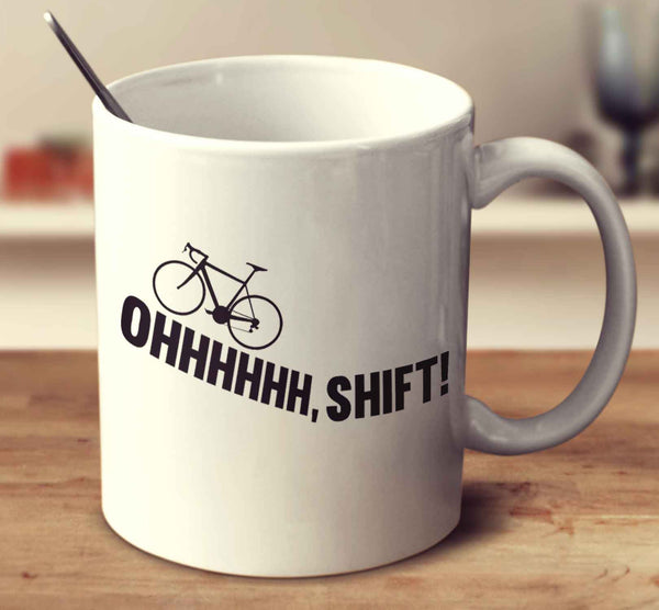 Ohhhhhh, Shift!