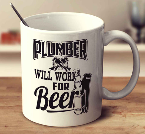 Plumber Will Work For Beer