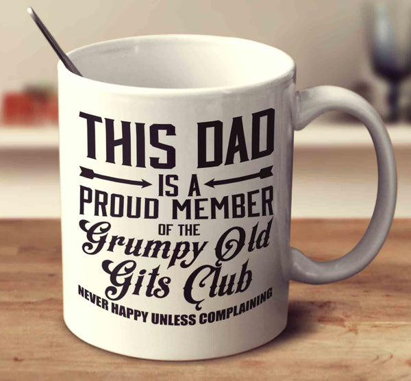 Proud Member of the Grumpy Old Gits Club 1