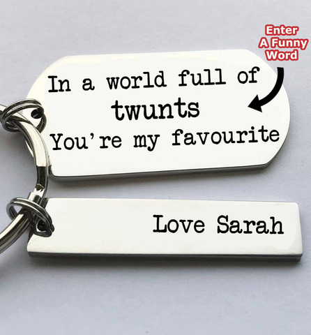 In A World Full Of Personalised Keyring