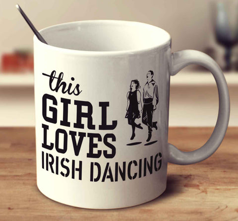 This Girl Loves Irish Dancing