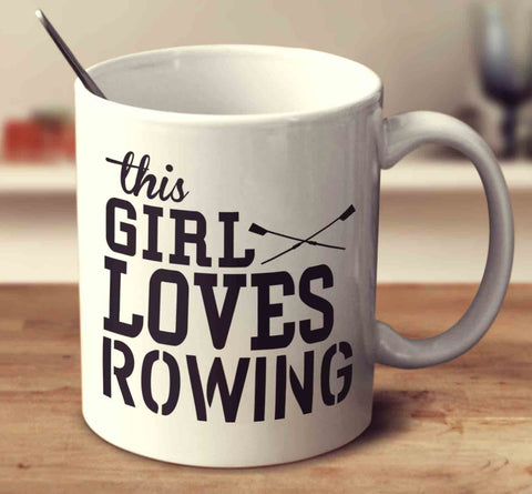 This Girl Loves Rowing