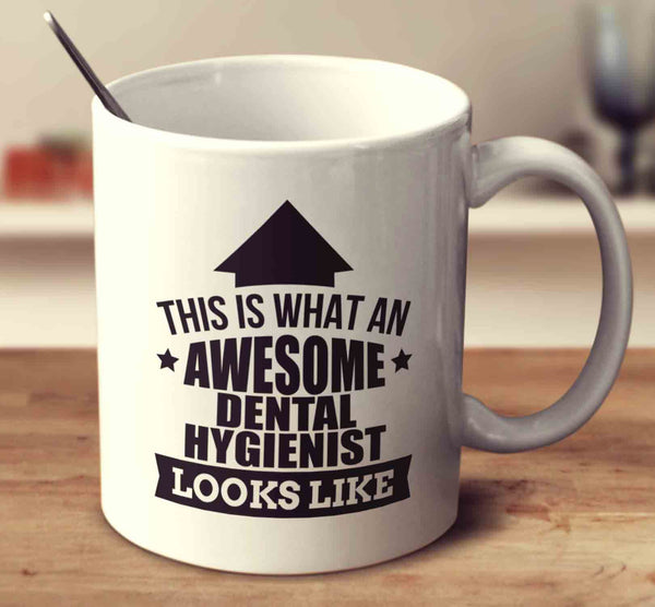 This Is What An Awesome Dental Hygienist Looks Like