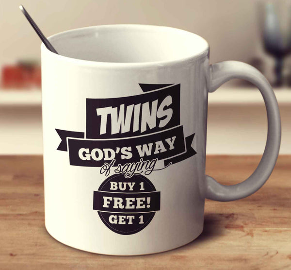 Twins, God's Way Of Saying Buy One Get One Free