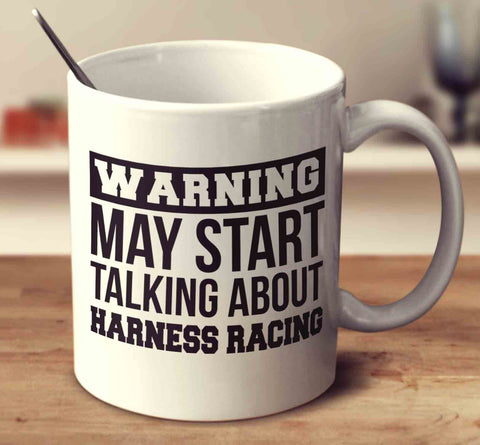 Warning May Start Talking About Harness Racing
