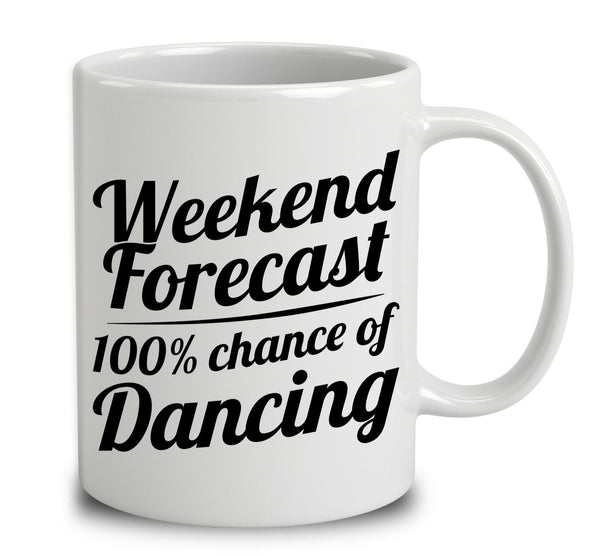 Weekend Forecast 100 Percent Chance Of Dancing