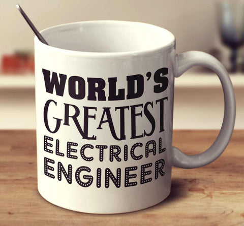 World's Greatest Electrical Engineer