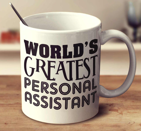 World's Greatest Personal Assistant
