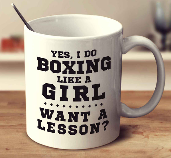 Yes, I Do Boxing Like A Girl, Want A Lesson